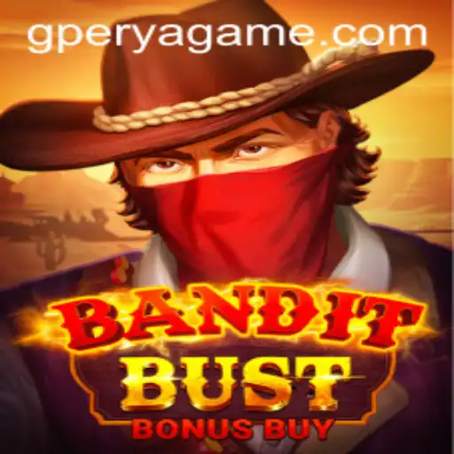 Exploring BanditBustBonusBuy: A Game Revolutionizing GPerya VIP