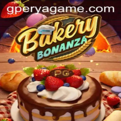 Discover the Exciting World of BakeryBonanza with GPerya VIP