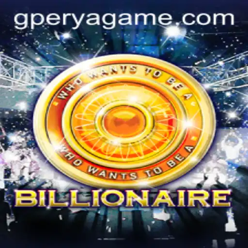 Exploring the Exciting World of Billionaire: A Dive into GPerya VIP