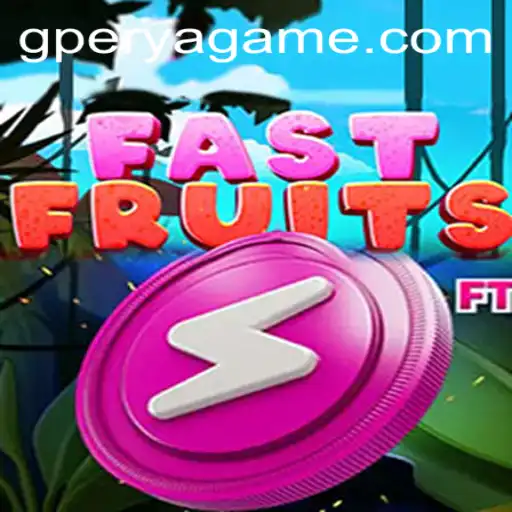 FastFruits: A Fresh Twist in Mobile Gaming with GPerya VIP
