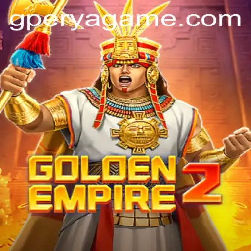 GoldenEmpire2: Exploring the Exciting World of GPerya VIP