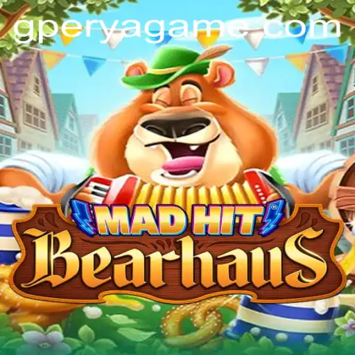 MadHitBearhaus: A New Era in Gaming Enthusiastically Welcomes GPerya VIP Players