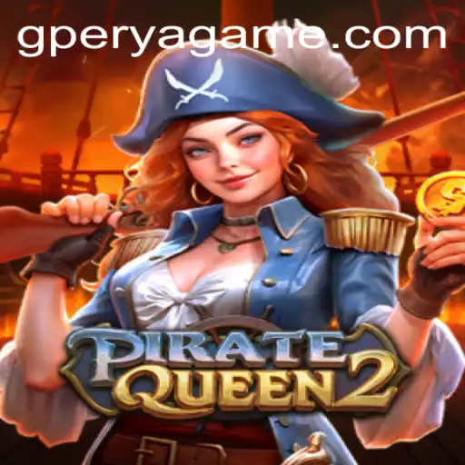 Exploring the Allure of PirateQueen2 and the GPerya VIP Experience